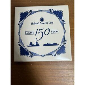 HAL Holland America Line SAILING 150 YEARS Blue Delft Ceramic Tile 4"x4" Coaster